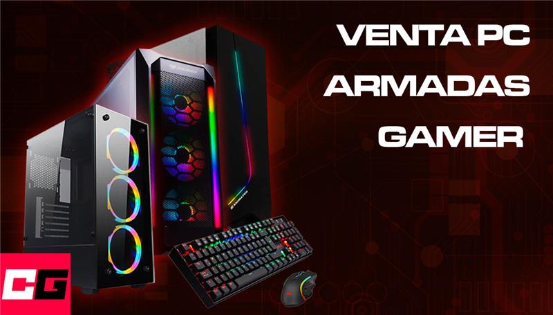 Venta PC armadas gamer – Armado de PC gamer